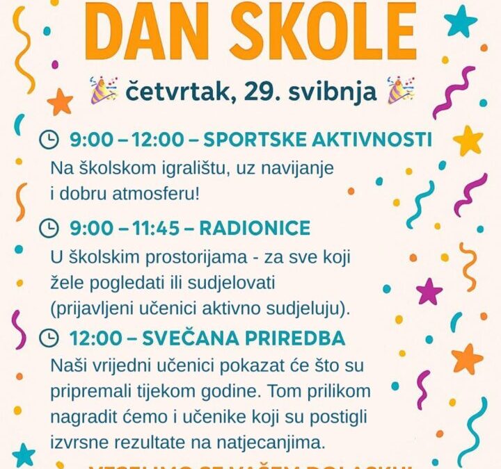 Dan škole četvrtak, 29.svibnja 2025